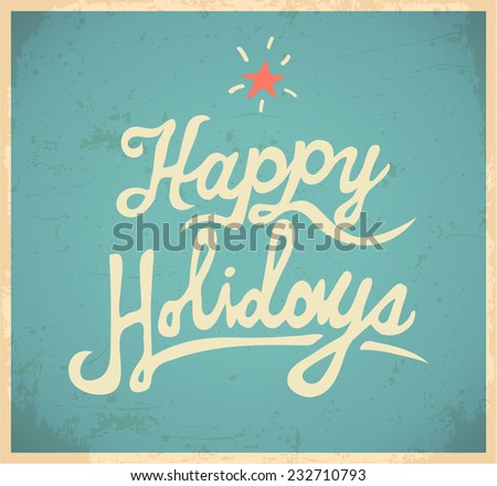 Happy holidays background. Vector