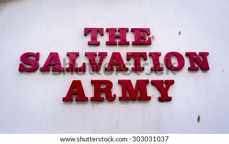 London, England - August 02, 2011: The Salvation Army Sign on a Building, Founded in 1865 in East London, The salvation army helps the poor and homeless.