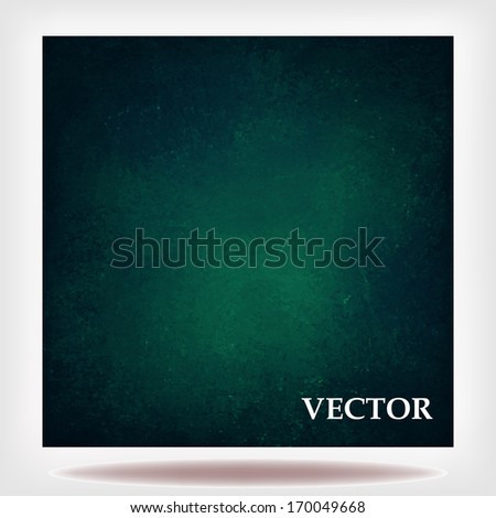 sophisticated blue green vector background texture, elegant dark color with gradient black frame, lighter center, cool color and vintage grunge background texture design for web or graphic art layout