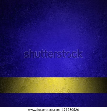 abstract blue background with gold ribbon, formal elegant background with blank luxurious gold stripe, black border and distressed vintage texture design