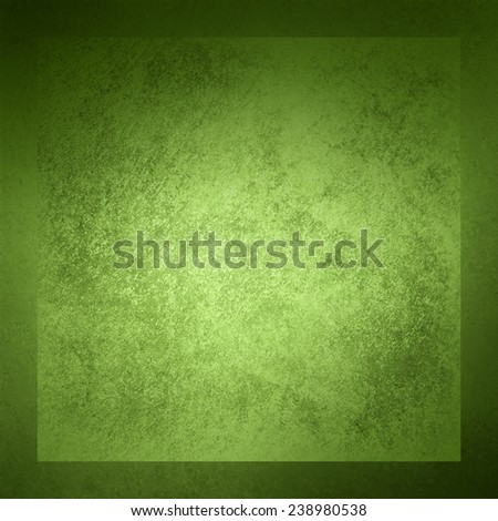 Abstract green background frame with vintage grunge texture, old green paper