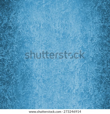 abstract blue background with textured white sponge grunge. distressed blue background