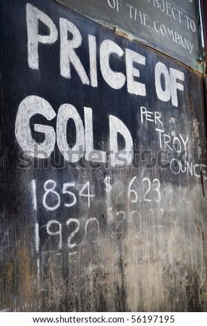 Price of Gold Sign used during the Gold Rush