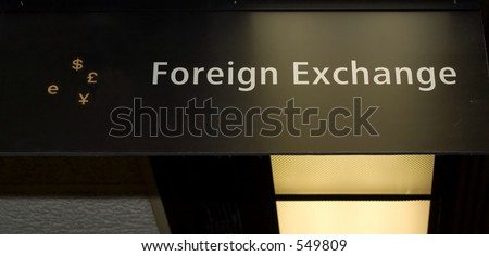 Foreign exchange sign
