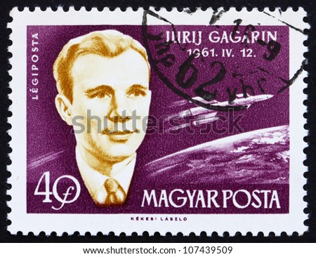HUNGARY - CIRCA 1962: a stamp printed in the Hungary shows Yuri A. Gagarin, Astronaut, the First Human into Outer Space, circa 1962