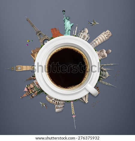 Famous monuments of the world surrounding a cup of coffee