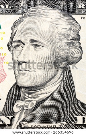 U.S. President Alexander Hamilton on the ten dollar bill.