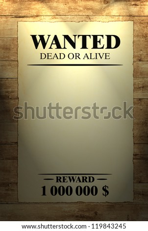 Wanted Sheet, Old Paper on Wood Texture Background