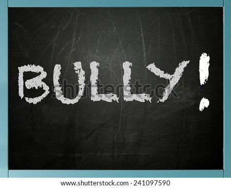 The word Bully written on a blackboard with blue frame