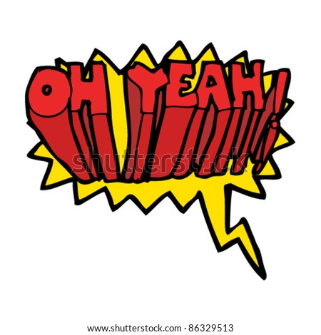 Ta réaction si... - Page 7 Stock-vector-cartoon-comic-book-shout-oh-yeah-86329513