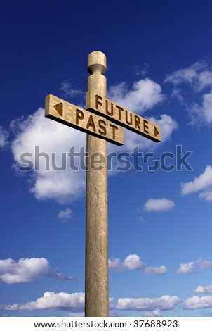 Wooden signpost for future and past