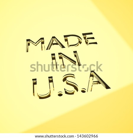 3d render of engraving of word made in USA, for related concepts.