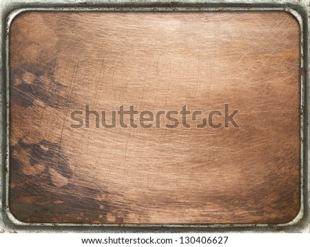 Copper plate texture in a frame. Old metal backgrounds, isolated