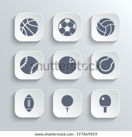 Sport balls icon set - vector white app buttons with football soccer tennis baseball basketball golf  volleyball rugby bowling ping pong symbols