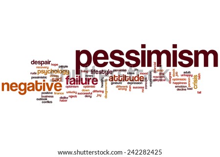 Pessimism word cloud concept with negative attitude related tags