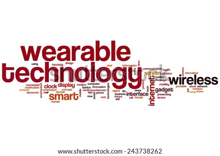 Wearable technology word cloud concept with wireless smart related tags