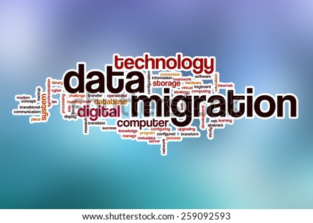 Data migration word cloud concept with abstract background