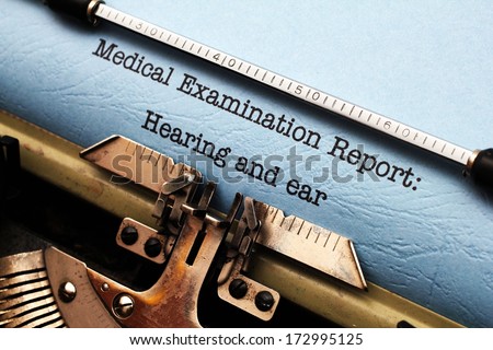 Hearing and ear medical report