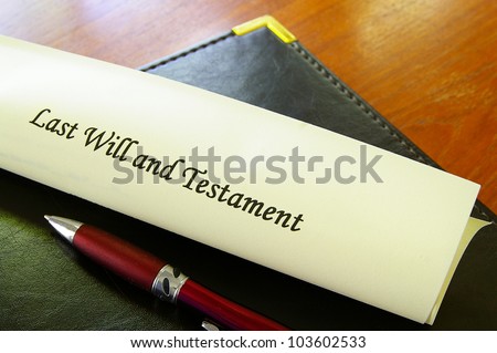 Last Will and Testament document on desk