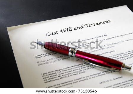 Last Will  legal document and pen