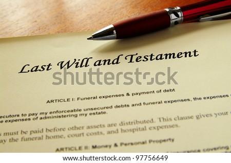 closeup of a Last Will and Testament document
