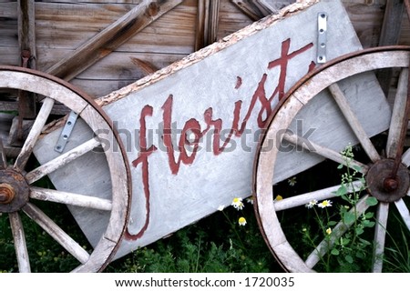 Florist sign on Old Wagon