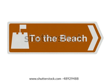 Photo realistic metallic reflective \'to the beach\' sign, isolated on a pure white background