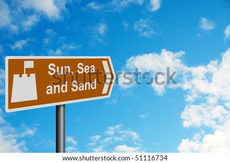 Photo realistic metallic reflective \'sun, sea and sand\' sign, against a bright blue sunny summer sky. With space for your text / editorial overlay