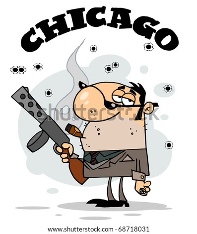 stock-photo-the-word-chicago-over-a-cigar-smoking-mobster-holding-a-submachine-gun-68718031.jpg