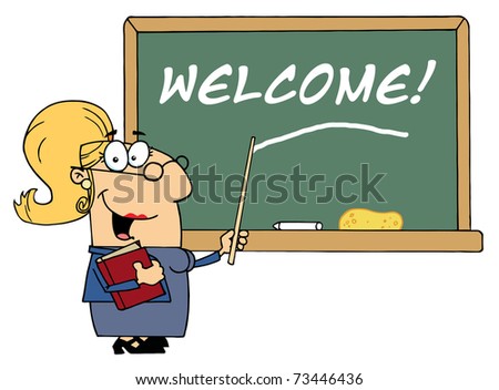 Blond Lady School Teacher Pointing To Welcome On A Chalkboard