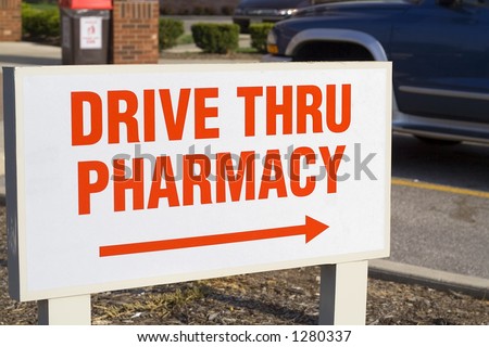 Drive Thru Pharmacy Sign