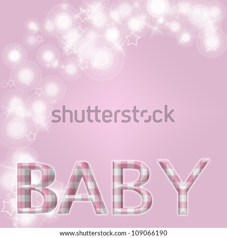 White flares, star and star shapes and word Baby in pink gingham with of copy-space, Pale pink baby background