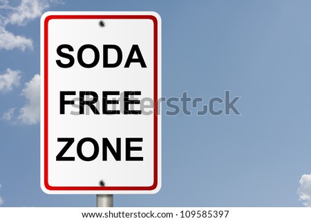 An American road sign with sky background and copy space for your message, Soda Free Zone