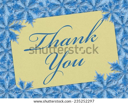 A Thank You card, A Card with words Thank You over blue snowflakes