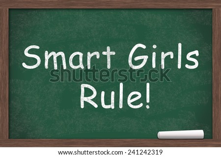 Smart Girls Rule, Smart Girls Rule written on a chalkboard with a piece of white chalk