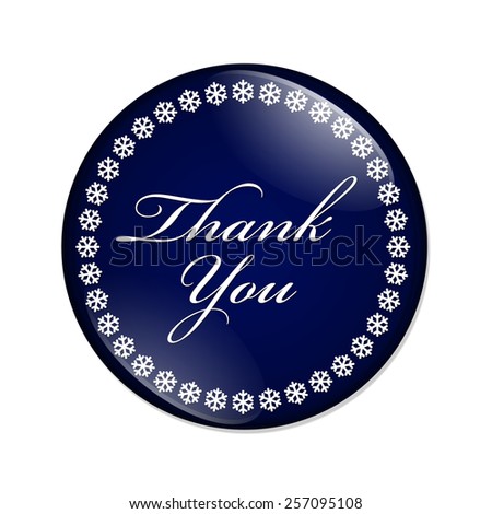 Thank You Button, A  blue button with snowflakes with words Thank You isolated on a white background