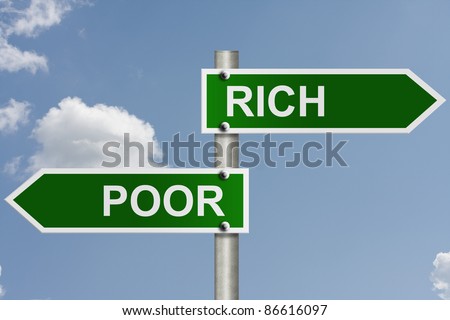 An American road sign with sky background and copy space for your message, The way to rich or poor