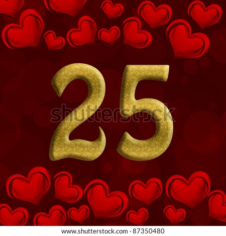 The number twenty-five 25 in gold with red hearts background,  25th anniversary