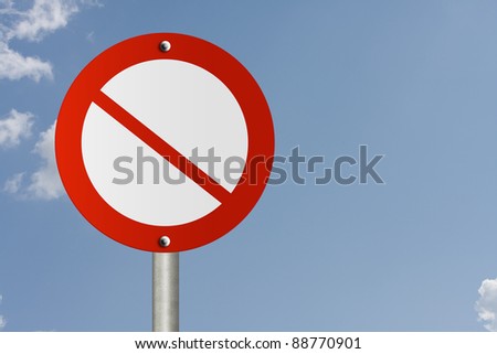 An American road sign and no symbol with sky background and copy space for your message, Blank No Sign