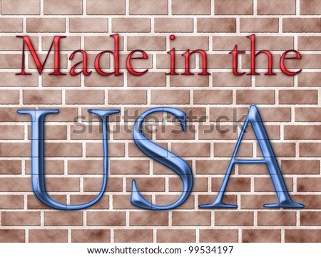 The words made in the USA in red and blue on a brick wall