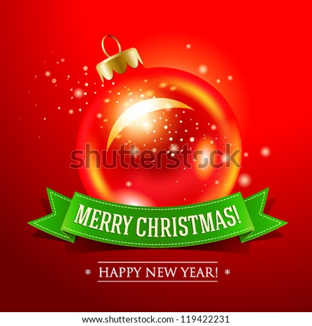 Christmas card with red bauble and inscription on a green ribbon. Vector illustration.