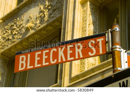 Bleecker Street Sign, soho, new york city