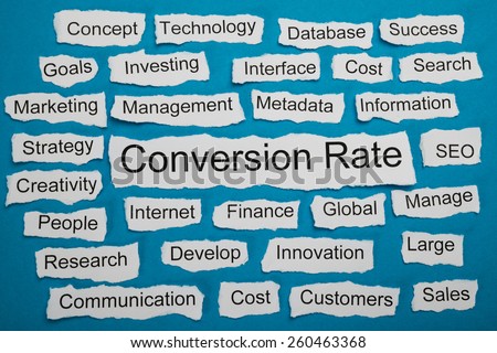 Conversion Rate Text On Piece Of Paper Salient Among Other Related Keywords