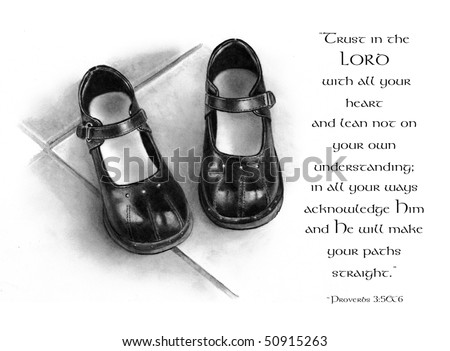 Pencil Drawing of Small Shoes with Bible Verse from Proverbs