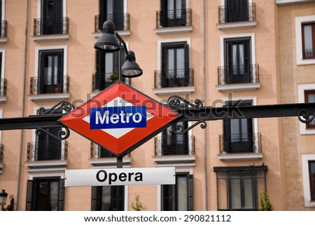 Madrid, Spain - 2012, April 25 : The sign of the Opera metro station in the city of Madrid, Spain