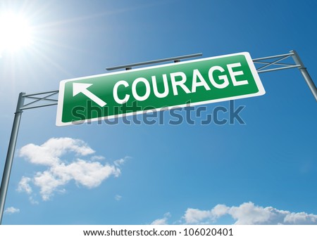 Illustration depicting a highway gantry sign with a courage concept. Blue sky background.