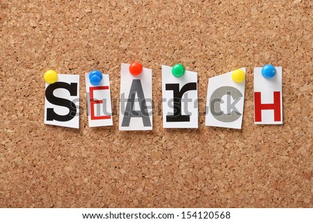 The word Search in cut out magazine letters pinned to a cork notice board. We search the internet for goods and opportunities as buyers and as sellers we rely on search engines to attract customers
