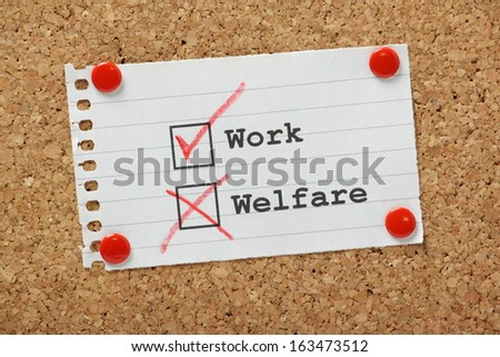 Work or Welfare tick boxes typed on a piece of paper pinned to a cork notice board