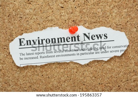 Fake newspaper clipping for an Environment News headline pinned to a cork notice board