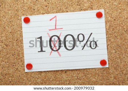 One hundred percent changed to one hundred and ten percent on a paper reminder pinned to a cork notice board